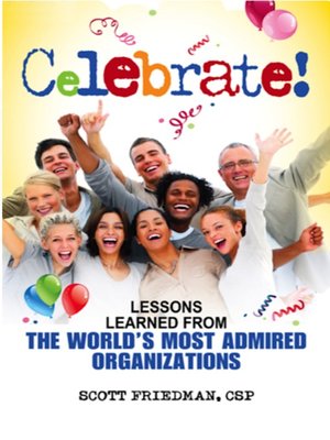 cover image of Celebrate! Lessons Learned from the World's Most Admired Organizations